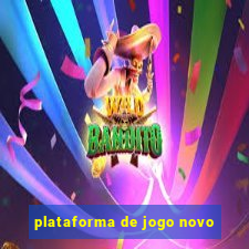 plataforma de jogo novo